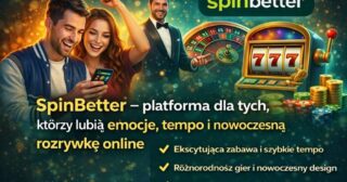 SpinBetter – platforma dla tych, którzy lubią emocje, tempo i nowoczesną rozrywkę online