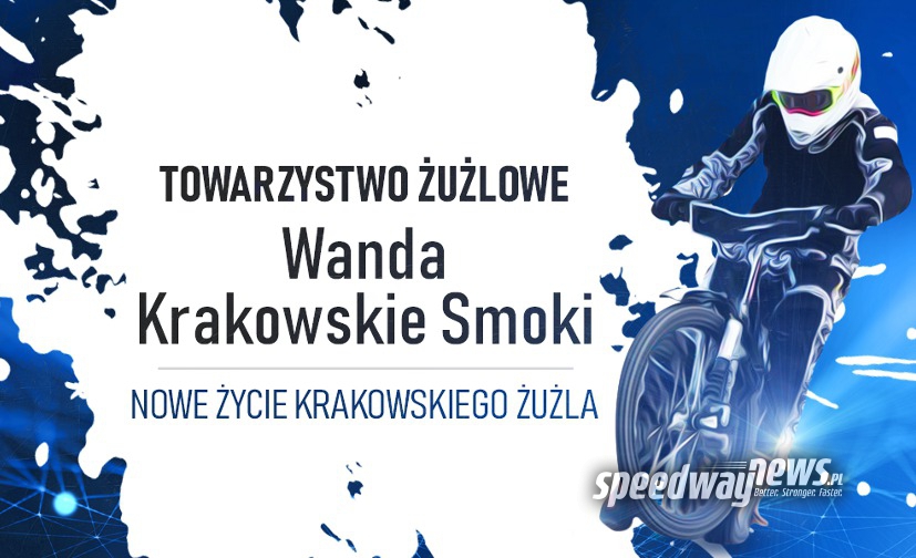 Jeszcze Wanda nie zginęła – nowe życie krakowskiego żużla!