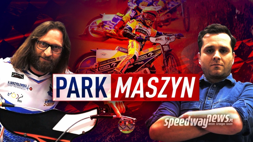 [LIVE] Park Maszyn z udziałem ekspertów! Oglądaj program razem ze speedwaynews.pl